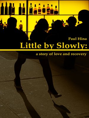 cover image of Little by Slowly